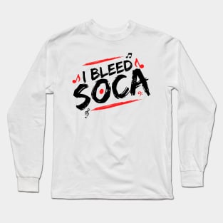 I Bleed Soca - Caribbean Music Lover Long Sleeve T-Shirt